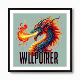 Dragon Wilpoker Art Print