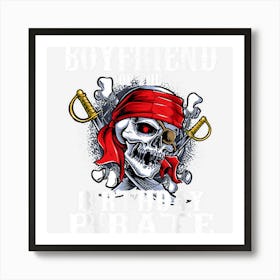 Boyfriend Of The Birthday Pirate Matching Family Party Art Print