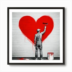 A Man Applies Bright Paint To Create A Heart Design On A Wall, Symbolizing Love And Artistic Expression Art Print