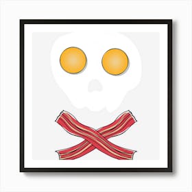 Bacon & Eggs Skull & Crossbones Fried Breakfast Gift Art Print