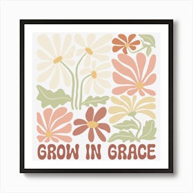 Grow In Grace Art Print