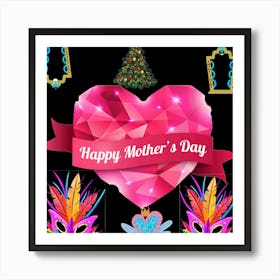 Happy Mother'S Day Art Print