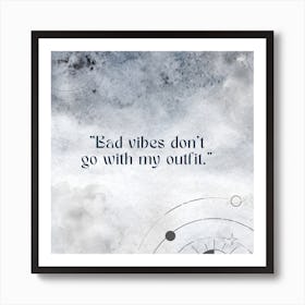 Bad Vibes Art Print Art Print