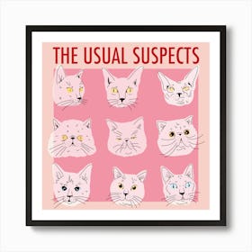 Usual Suspects - Cat Poster 1 Art Print