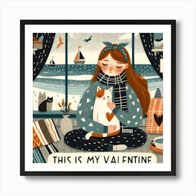 This Is My Valentine - chilling winter at home with cats Art Print