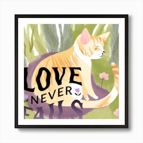 Love Never Fails Art Print