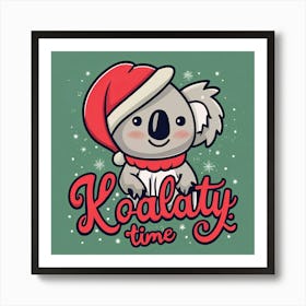 Christmas Koalaty Time Art Print