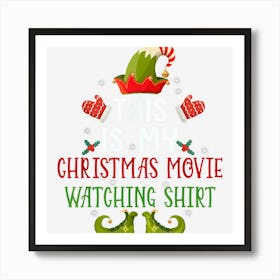 This Is My Christmas Movies Watching Shirt Funny Xmas Art Print