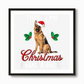 This Is My Christmas Pajama German Sherpherd Ugly Sweater Art Print