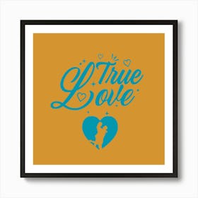 True Love 1 Art Print