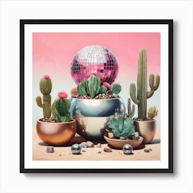 Cacti And Disco Ball Art Print Art Print