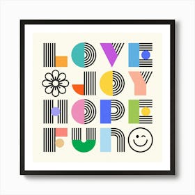 Love Hope Joy Fun Art Print