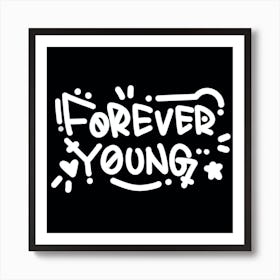 Forever Young Art Print