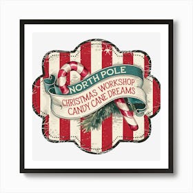 North Pole Christmas Workshop Candy Cane Dreams Art Print