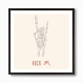 Rock on! Art Print