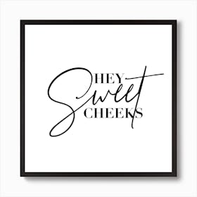 Hey Sweet Cheeks Kunstdruck minimalistisch fürs Bad