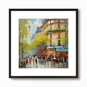 Paris Street Scene.Paris city, pedestrians, cafes, oil paints, spring colors. 3 Art Print