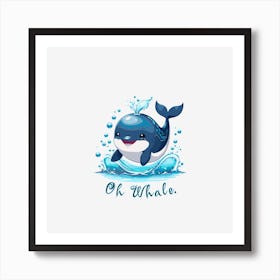 Oh Whale Art Print