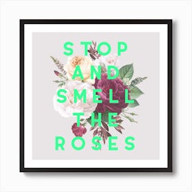 Smell Roses Square Art Print