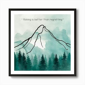 Motivational Quotes, Mountain Watercolor Painting Art Print