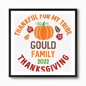 Gould Family Thanksgiving 2022 Thankful For My Tribe Art Print