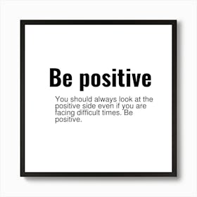 Be Positive 10 Art Print