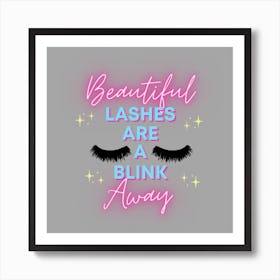 Beautiful Lashes Are a Blink Away - Lash Room Decor Art Print Art Print