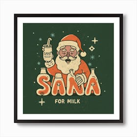 Santa For Milk Art Print