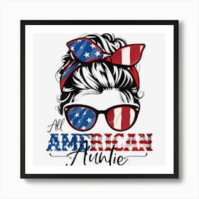 All American Aunt 4th Of July Women Messy Bun Art Print