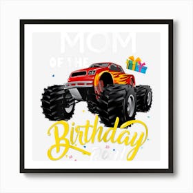 Womens Monster Truck Mom Of The Birthday Boy Gift Art Print