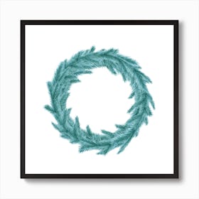 Wreath from Teal Fir Branches Art Print