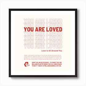 You Are Loved Square Art Print