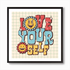 Love Yourself Retro Print Art Print