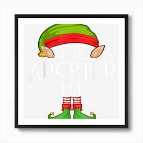 Xmas Adopted Elf Matching Shirt Art Print