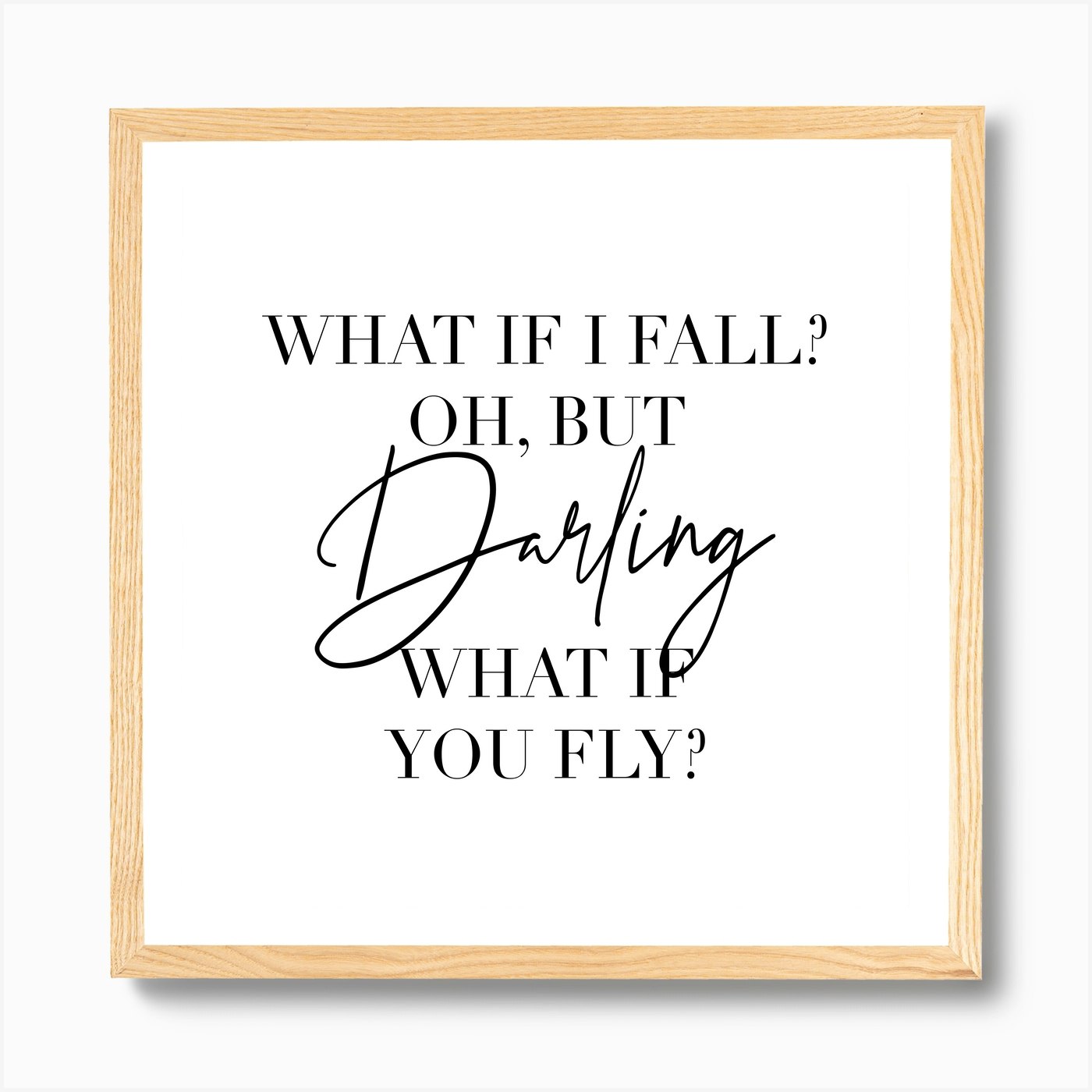 What If I Fall Oh But Darling What If You Fly Art Print By Typologie Paper Co Fy