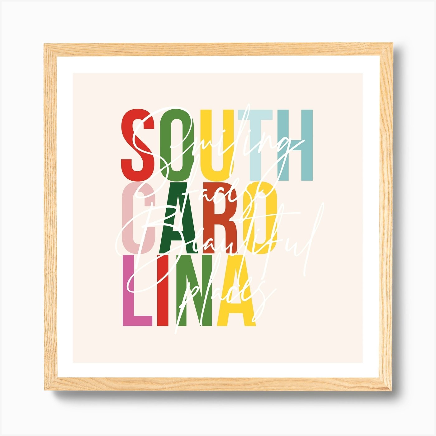 South Carolina Smiling Faces Beautiful Places Color Art Print By Typologie Paper Co Fy