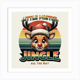 Little Mister Jingle All The Way Art Print