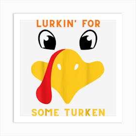 Thanksgiving Turkey Funny Happy Turkey Day Art Print