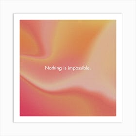 Nothing Is Impossible Pink Gradient Art Print