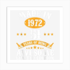 Made In 1972 51 Years Old Gifts 51st Birthday Gift For Men 1 Art Print