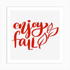 Enjoy Fall Art Print