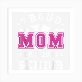 Mens Proud Mom Of A 2028 Senior Highschool Graduate Art Print