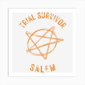 Trial Survivor Witch Salem Pentagram Star Autumn Halloween Art Print