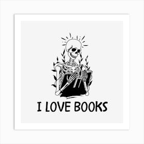 I Love Books- Quotes art Art Print