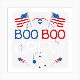 Hot Trend Boo Boo Crew Nurse 4th Of July American Flag Art Print