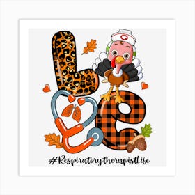 Love Respiratory Therapist Leopard Turkey Fall Thanksgiving 1 Art Print