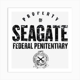 Property Of Seagate Penitentiary Art Print