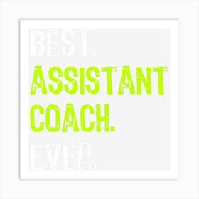 Best Assistant Coach Ever Art Print