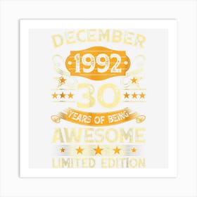 30 Years Old Gifts Vintage December 1992 30th Birthday Art Print