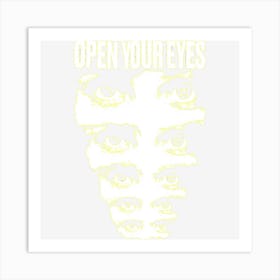 Open Your Eyes Art Print